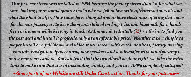 We installed our first car stereo in 1984 because we were looking for more than what the factory had to offer.